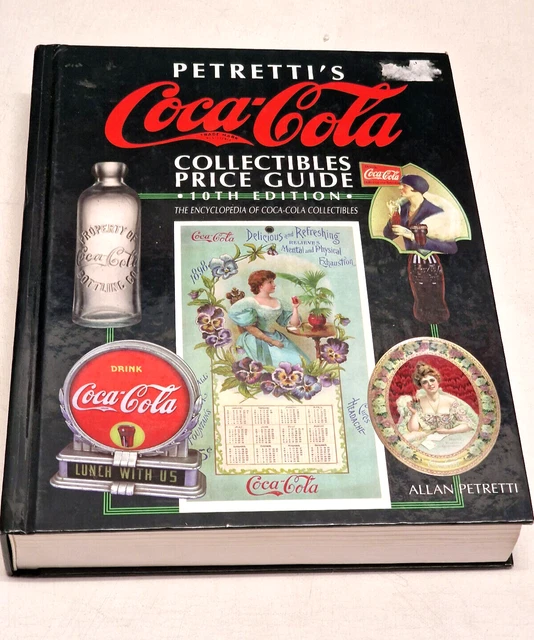 Petretti's Coca-Cola Collectibles Price Guide by Allan Petretti