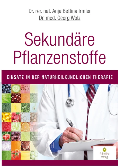 Sekundäre Pflanzenstoffe ~ Anja Bettina Irmler ~  9783944592107