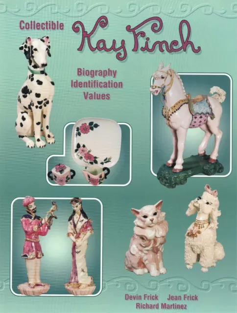 Kay Finch Ceramics - Biography Identification Values / Illustrated Book