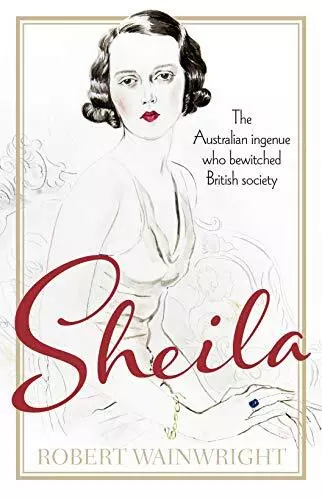 Sheila: The Australian ingenue who bewitched British society-Rob