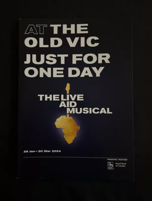 Just For One Day Live Aid Musical Programme. London West End, Old Vic, 2024 NEW