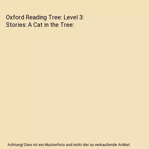 Oxford Reading Tree: Level 3: Stories: A Cat in the Tree, Roderick Hunt