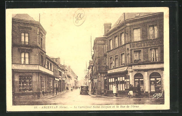 CPA Argentan, Le Carrefour Saint-Jacques et la Rue de l´Orne