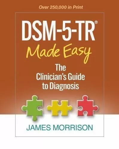 DSM-5-TR Made Easy The Clinicians Guide to Diagnosis by James Morrison USA STOCK
