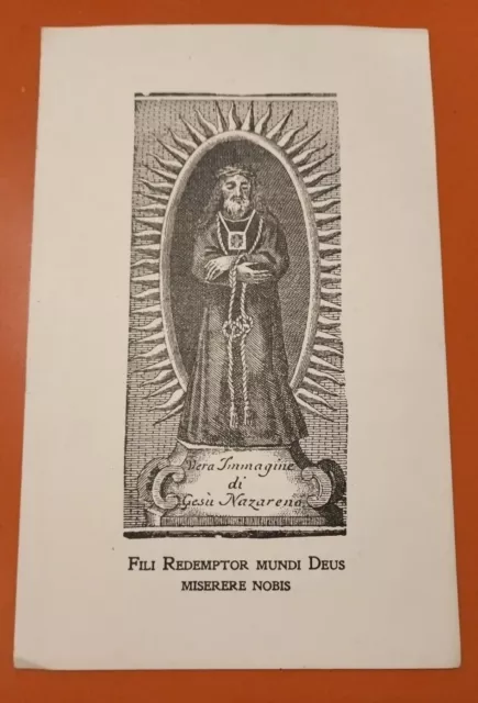 Santino / Vera Immagine di Gesù Nazareno. Fili Redemptor Mundi Deus Miserere Nob