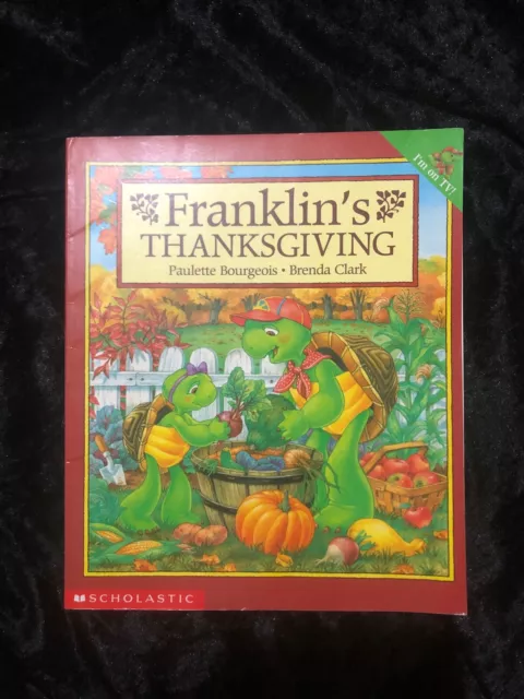 FRANKLIN'S THANKSGIVING BY PAULETTE BOURGEOIS & BRENDA CLARK (Paperback 2001)VGC