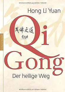 Qi Gong. Der heilige Weg von Hong Li Yuan | Buch | Zustand sehr gut