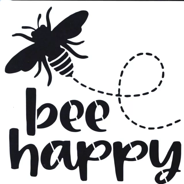 Pochoir abeille citation humour réutilisable. Stencil bee quote humor bee happy