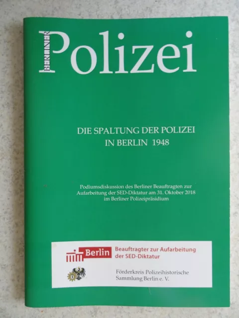 Die Berliner Polizei, von 1945 bis zur Gegenwart u. 3 ergänzende Broschüren 3