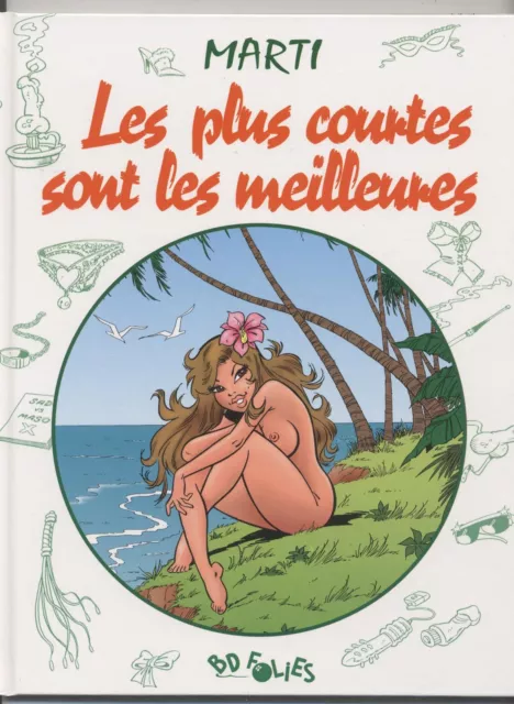 Neuve Bd Les Plus Courtes Sont Les Meilleures Humour Érotique Marti