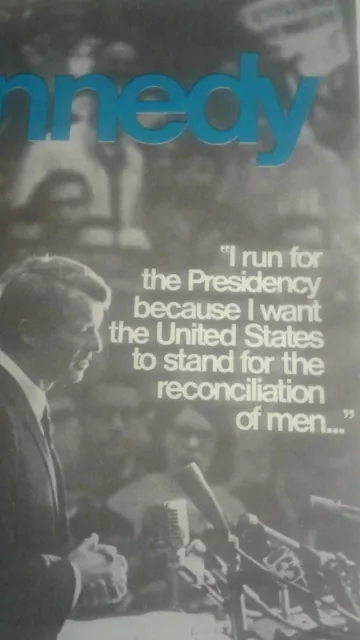 Bobby Kennedy for President (Original) "I run for the Presidency because I ---"