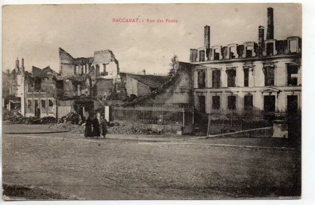 BACCARAT - Meurthe et Moselle - CPA 54 - guerre 1914/18 Ruines rue des ponts