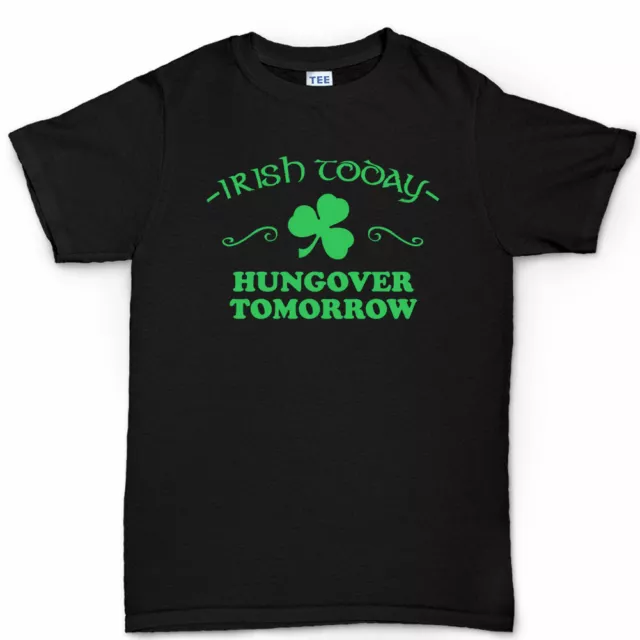 Irish Today St Patricks Day Paddy's Day Shamrock Clover T shirt Tee T-shirt