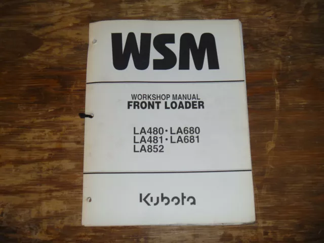 Kubota LA480 LA680 LA481 LA681 LA852  Front Loader Shop Service Repair Manual