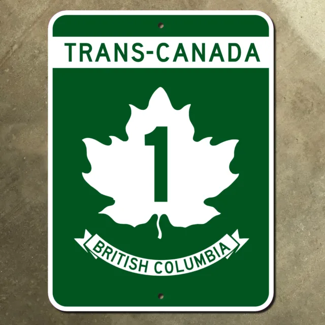 Canada British Columbia Victoria Trans-Canada Highway 1 marker road sign 9x12