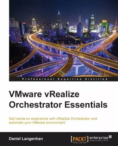 VMware vRealize Orchestrator Essentials por Langenhan, Daniel