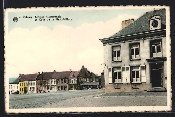 CPA Rebecq, Maison Communale et Coin de la Grand-Place