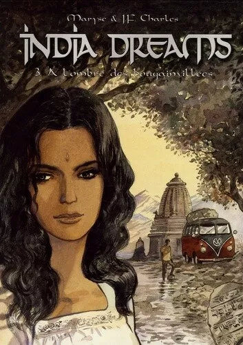 India dreams, Tome 3 : A l'ombre des bougainvillées