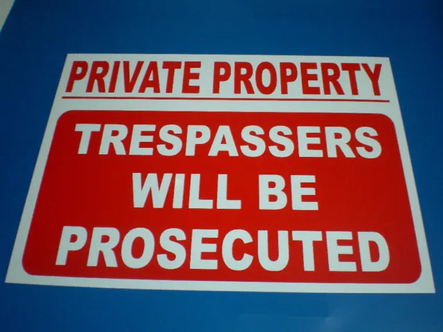 Private Property Trespassers Will Be Prosecuted A3 Plastic Security sign CCTV