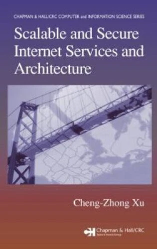 Scalable and Secure Internet Services and Architecture (Chapman & Hall/CRC