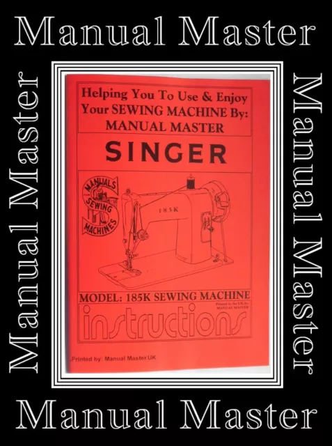 SINGER 185K 36 paged Illustrated Sewing Machine Operating Instructions Manual