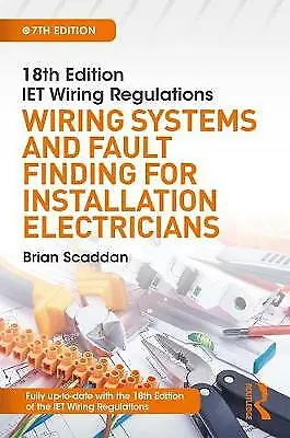 IET Wiring Regulations: Wiring Systems and Fault Finding for Installation...