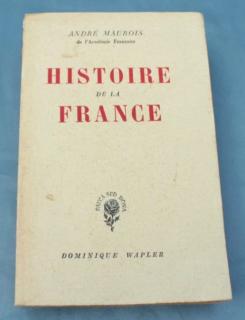 HISTOIRE DE LA France - André Maurois EUR 12,00 - PicClick FR