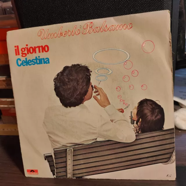 Umberto Balsamo - Il Giorno / Celestina 45 rpm 1980 Polydor - 2060 224 EX/VG+