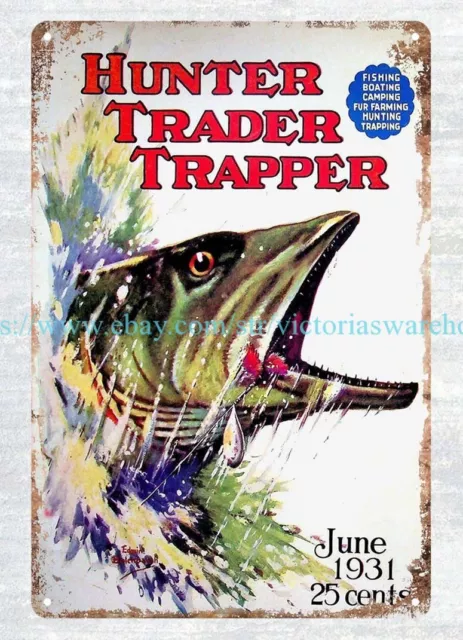 Hunter Trader Trapper 1931 Fishing metal tin sign wall decor online store