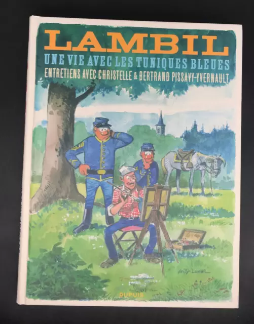 Lambil - Une Vie Avec Les Tuniques Bleues - Dupuis - Eo 2020 ( Comme Neuf )