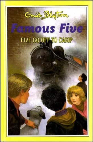 Five Go Off to Camp (The Famous Five Series II) By Enid Blyton