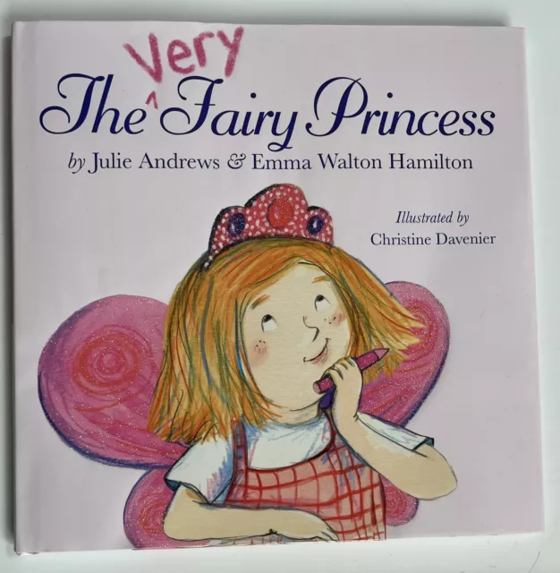 Signed The Very Fairy Princess by Julie Andrews Emma Walton Hamilton Autographed Signed The Very Fairy Princess by Julie Andrews Emma Walton Hamilton Autographed