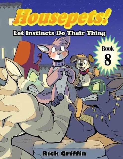 Housepets! Let Instincts Do Their Thing by Rick Griffin (English) Paperback Book
