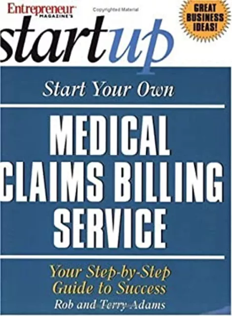 Start Your Own Medical Claims Billing Service Paperback