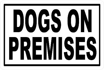 Dogs on Premises Beware of Dog Aluminum Metal Novelty Sign 8x12