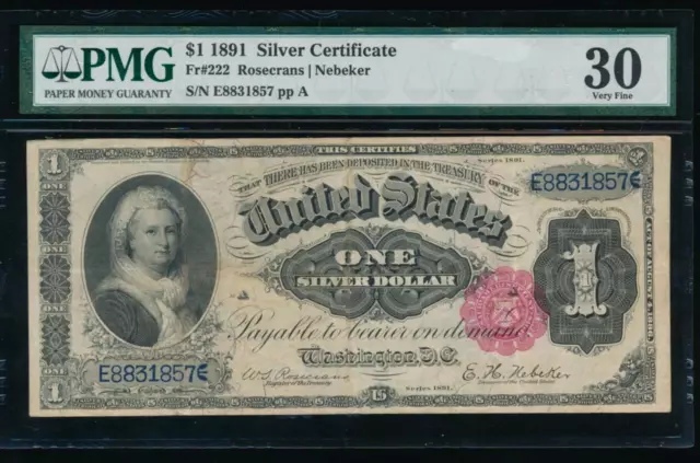 AC Fr 222 $1 1891 Silver Certificate MARTHA PMG 30