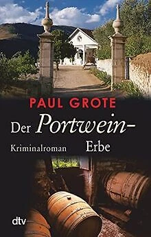 Der Portwein-Erbe: Kriminalroman (Europäische-Weinkrimi-... | Buch | Zustand gut