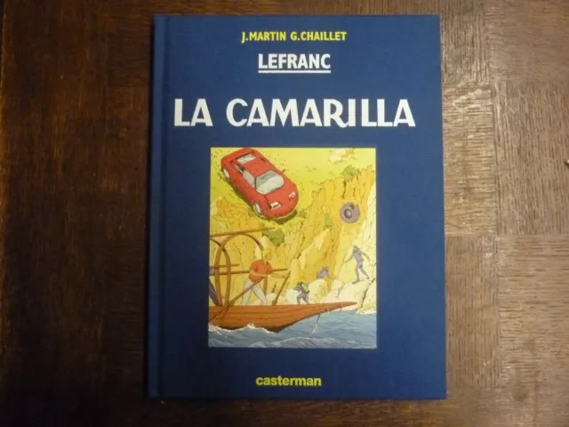 Lefranc T12 La Camarilla - Chaillet Et Martin - Tirage De Tete