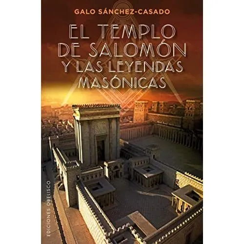 El Templo de Salomon y Las Leyendas Masonicas - Paperback NEW Sanchez-Casado, 01