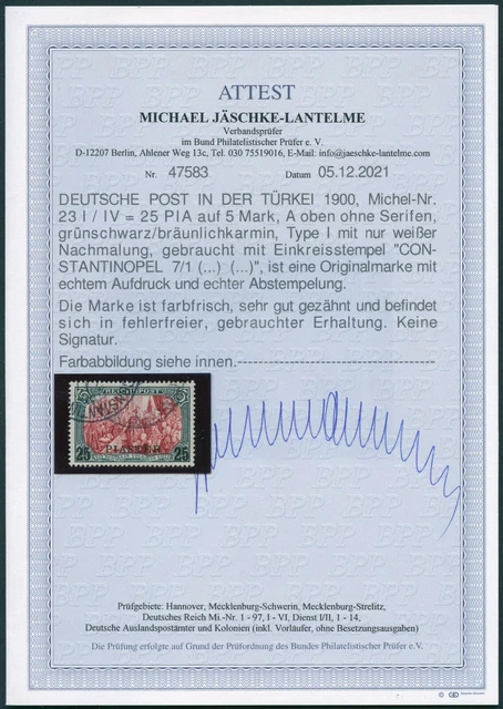 DP Türkei 1900 Michel 23 I / IV ° Constantinopel Luxus Attest Jäschke-L. / 44