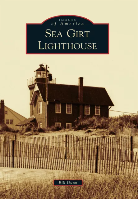 Sea Girt Lighthouse, New Jersey, Images of America, Paperback