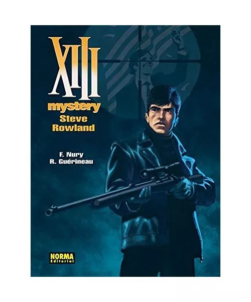 XIII Mystery 5, Steve Rowland, Richard Guérineau, Fabien Nury