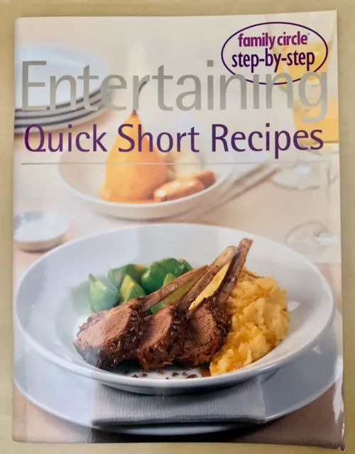 Step by Step Quick Entertaining Family Circle (Paperback, 2001) Cookbook Recipes