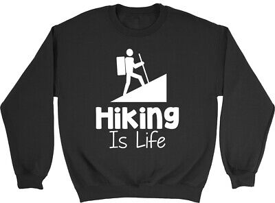 Hiking is Life Mens Womens Sweatshirt Jumper