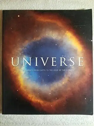 Universe A Journey From Earth To The Edg - Paperback - GOOD