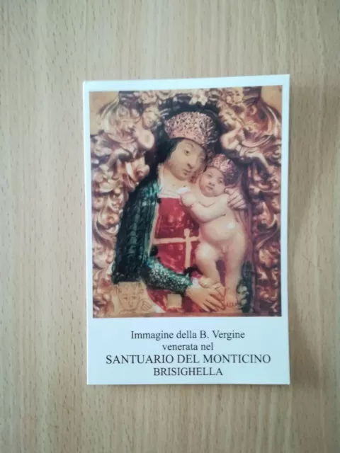 B. Vergine Venerata Nel Santuario Del Monticino Brisighella - Santino