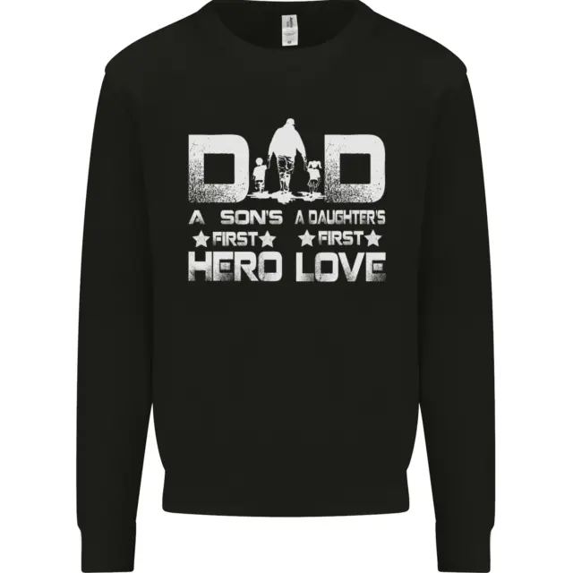 Fathers Day Son Hero Daughter Love Dad Mens Sweatshirt Jumper