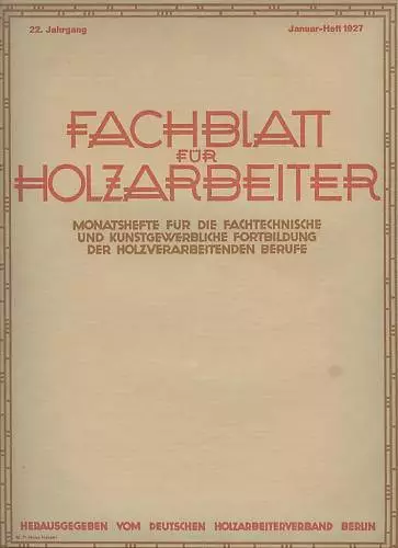 Fachblatt Holzarbeiter 1927 Tischler Restauration Möbel Innen-Architektur Küchen