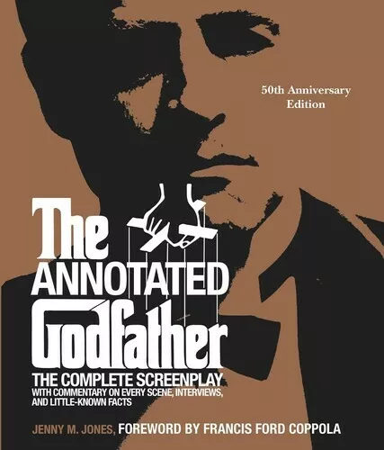 The Annotated Godfather: 50th Anniversary Edition The Complete Screenplay, Comme