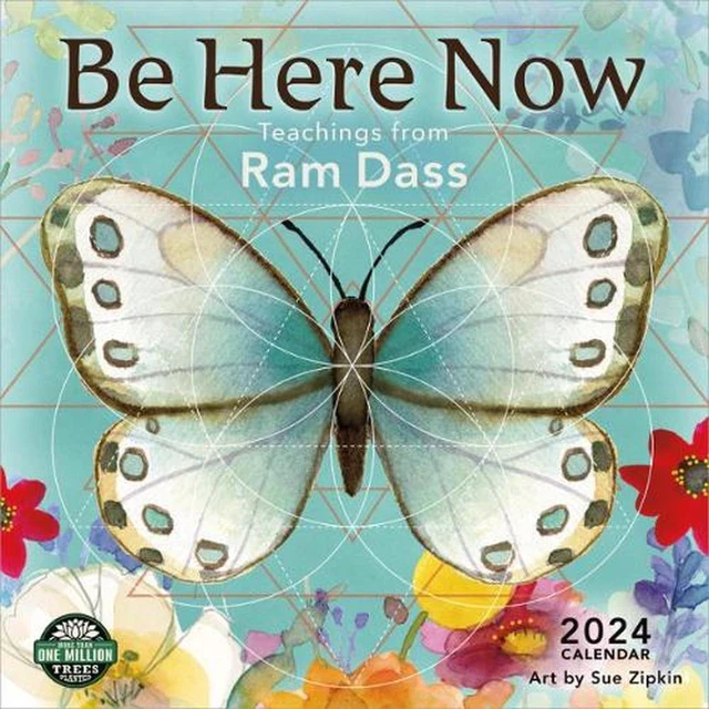 BE HERE NOW 2024 Calendar Teachings from RAM Dass by Ram Dass 35.47